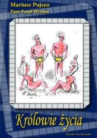 Królowie życia - Mariusz Pujszo