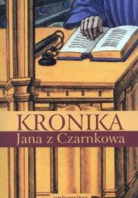 Kronika Jana z Czarnkowa - Jan z Czarnkowa