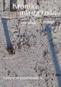 Kronika Miasta Łodzi 1(77)/2017