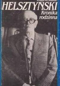 Kronika rodzinna - Stanisław Helsztyński