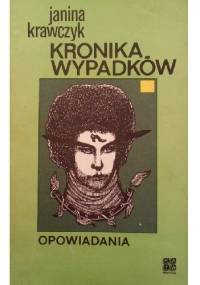 Kronika wypadków. Opowiadania - Janina Krawczyk