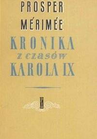 Kronika z czasów Karola IX - Prosper Mérimée