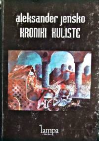 Kroniki kuliste - Aleksander Jensko