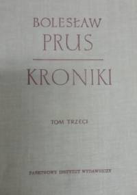 Kroniki. Tom trzeci - Bolesław Prus