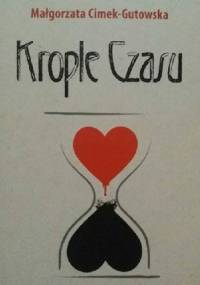 Krople czasu - Małgorzata Cimek-Gutowska