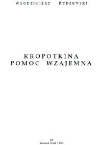 Kropotkina pomoc wzajemna - Włodzimierz Rydzewski