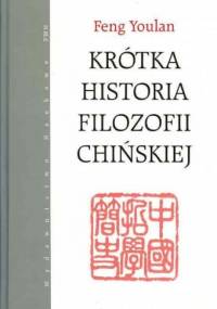 Krótka historia filozofii chińskiej - Feng Youlan