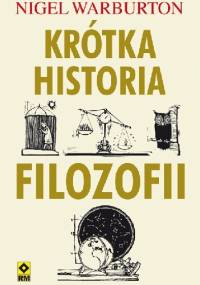 Krótka historia filozofii - Nigel Warburton