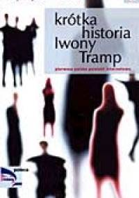 Krótka historia Iwony Tramp - Krystyna Kofta