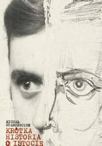 Krótka historia o istocie umierania - Michał Staroszczyk