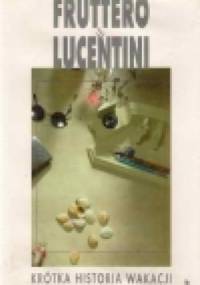 Krótka historia wakacji - Carlo Fruttero, Franco Lucentini