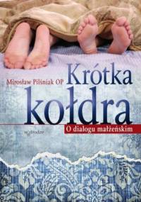 Krótka kołdra - Mirosław Pilśniak