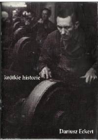 Krótkie historie - Dariusz Eckert