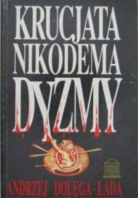 Krucjata Nikodema Dyzmy - Andrzej Dołęga-Łada