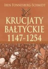 Krucjaty bałtyckie 1147-1254 - Iben Fonnesberg-Schmidt