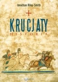 Krucjaty. Historia - Jonathan Riley-Smith
