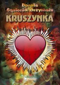 Kruszynka - Dorota Gąsiorek-Drzymała