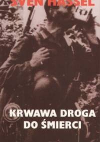 Krwawa droga do śmierci - Sven Hassel