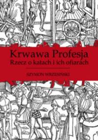 Krwawa profesja - Szymon Wrzesiński