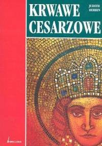 Krwawe cesarzowe - Judith Herrin