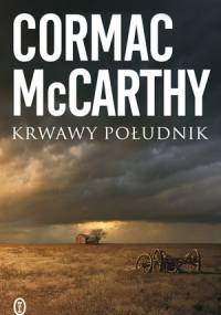 Krwawy południk - Cormac McCarthy