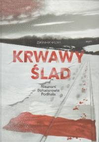 Krwawy ślad - Zbigniew Sikora