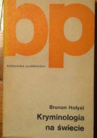Kryminologia na świecie - Brunon Hołyst