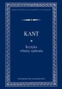 Krytyka władzy sądzenia - Immanuel Kant
