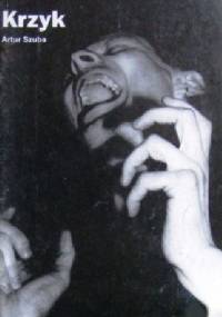 Krzyk - Artur Szuba