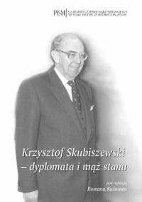 Krzysztof Skubiszewski - dyplomata i mąż stanu - Roman Kuźniar