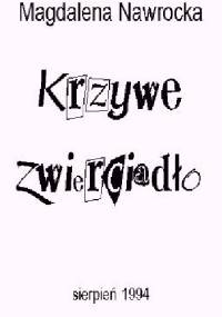 Krzywe Zwierciadło - Magdalena Nawrocka