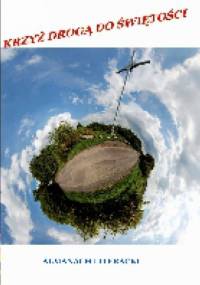 Krzyż drogą do świętości. Almanach literacki