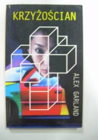 Krzyżościan - Alex Garland