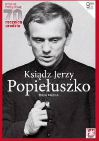 Ksiądz Jerzy Popiełuszko - Milena Kindziuk