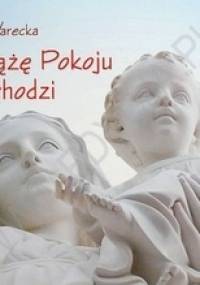 Książę Pokoju nadchodzi - Anna Warecka