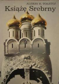 Książę srebrny - Aleksy Konstantynowicz Tołstoj