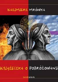 Książeczka o podróżowaniu - Kazimierz Mrówka