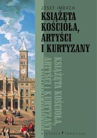 Książęta Kościoła, artyści i kurtyzany - Josef Imbach