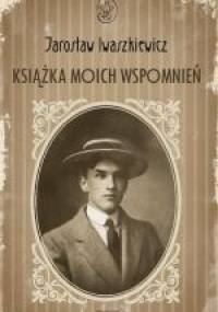 Książka moich wspomnień - Jarosław Iwaszkiewicz