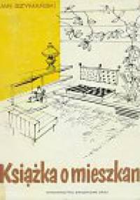 Książka o mieszkaniu - Jan Szymański