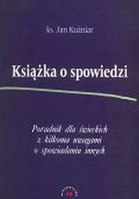 Książka o spowiedzi - Jan Kuźniar