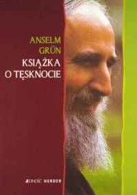 Książka o tęsknocie - Anselm Grün