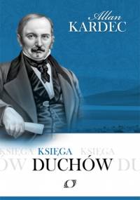 Księga Duchów - Allan Kardec