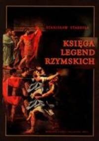 Księga legend rzymskich - Stanisław Stabryła