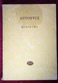 Księga Lwa. Wybór wierszy - Bohdan Ihor Antonycz