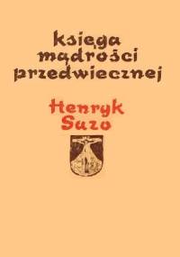 Księga mądrości przedwiecznej - Henryk Suzo OP