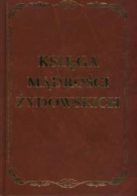 Księga mądrości żydowskich - praca zbiorowa