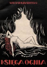 Księga ognia: nowele - Stefan Grabiński