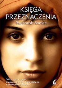 Księga przeznaczenia - Parinoush Saniee