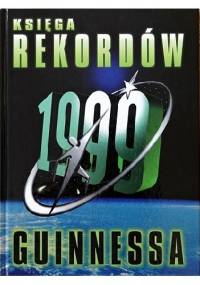 Księga rekordów Guinnessa 1999 - praca zbiorowa